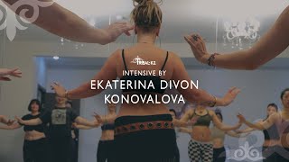 Ekaterina Divon Konovalova INTENSIVE / Tribal KZ 11 Workshops