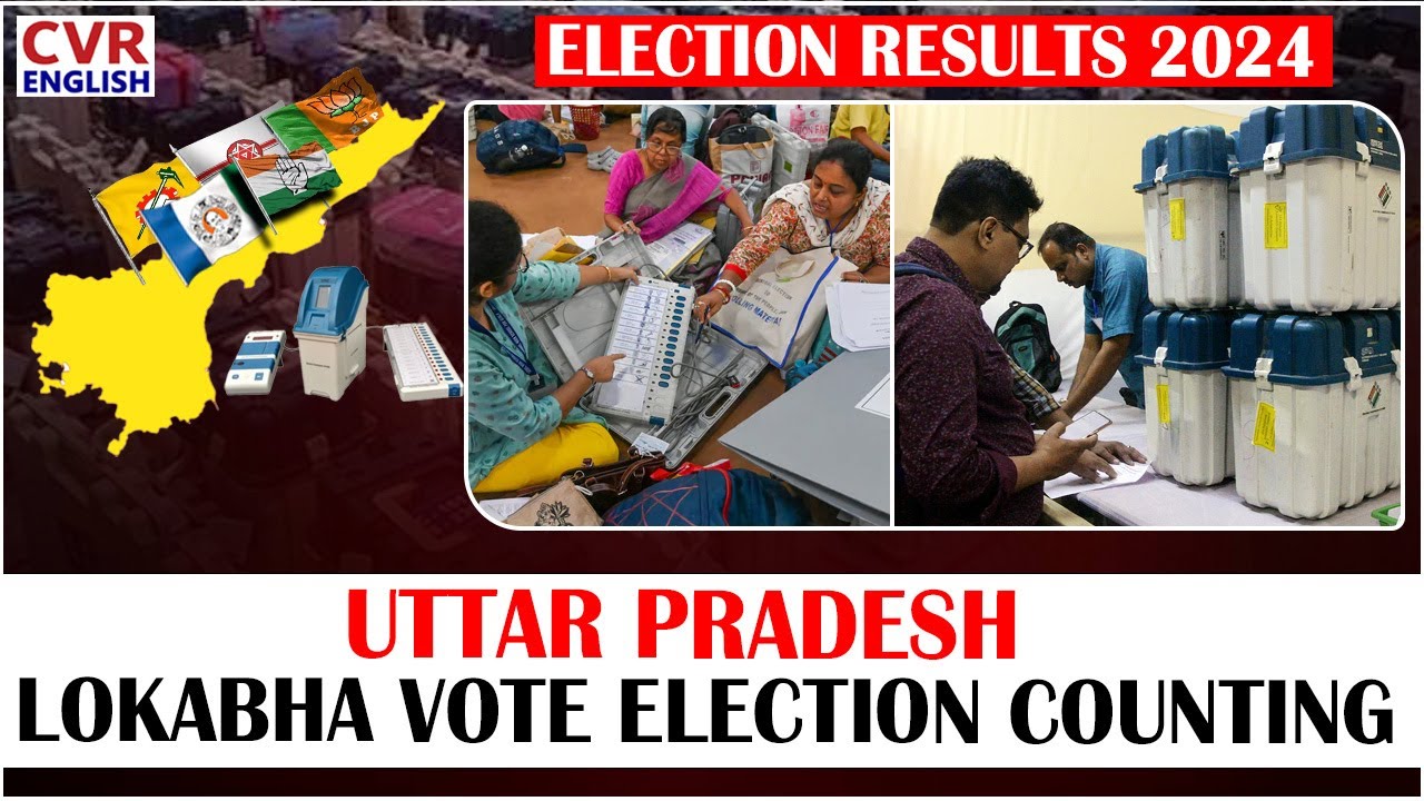 Uttar Pradesh Election Results 2024 | CVR ENGLISH - YouTube