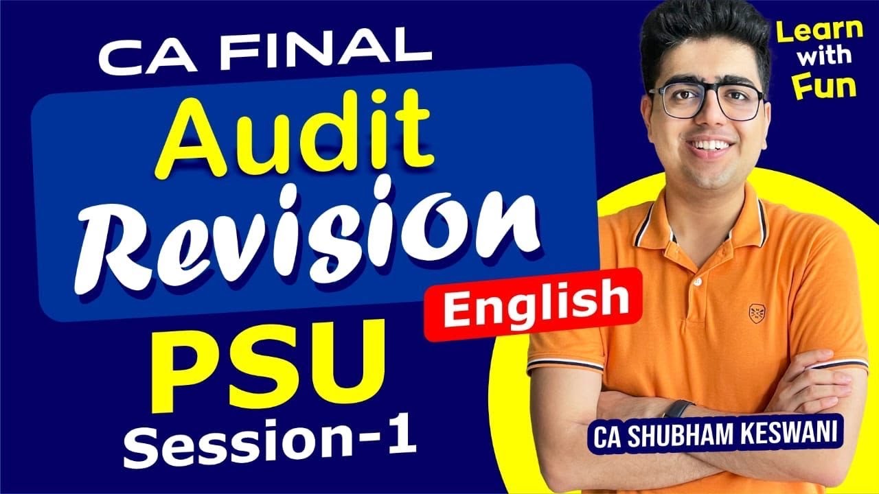 PSU Audit Quick Revision Session 1| CA Final Audit English | CA Shubham ...