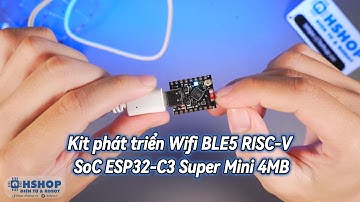 Kit phát triển Wifi BLE5 RISC-V SoC ESP32 C3 Super Mini 4MB