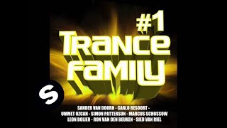 Trance Family Part 1