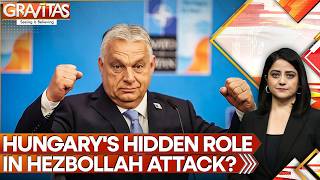 Hungary Offered Iran Intel On Hezbollah Pager Attack By Israel? Gravitas