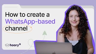How to create a WhatsApp-based channel? | Hoory AI