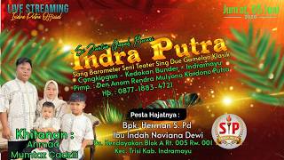 🔴 LIVE SANDIWARA INDRA PUTRA HAJATNYA BPK. HERMAN / IBU INDAH NOVIANA DEWI / KENDAYAKAN EDISI MALAM