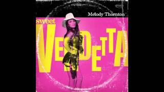 Sweet Vendetta - New Single From Melody Thornton