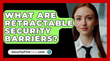What Are Retractable Security Barriers? - SecurityFirstCorp.com
