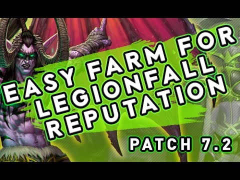 Easy Farm for Legionfall Rep: Patch 7.2 Legion 