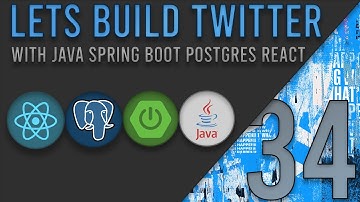 Lets Build Twitter From the Ground Up: Episode 34 || Java, Spring Boot, PostgreSQL and React