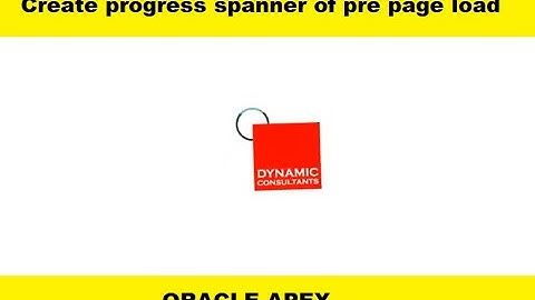 How to create progress spanner of pre page load in ORACLE APEX.