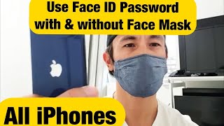 All iPhones: Setup Face ID Password with & without Face Mask