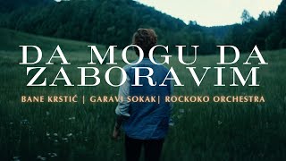 Bane Krstić - Garavi sokak feat. Rockoko Orchestra - Da mogu da zaboravim (Official lyric video)