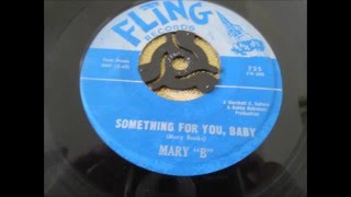 mary b -  something for you baby