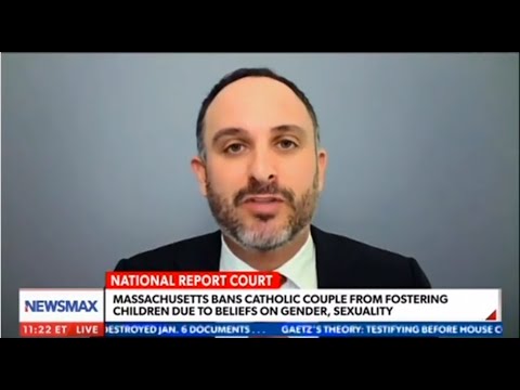 Newsmax: Attorney Andrew Lieb Defends State Denying Catholic Couple's Foster Application Due to Discrimination on Gender and Sexuality