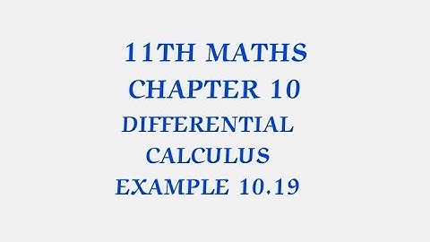 TN CLASS 11TH MATHS/CHAPTER 10/DIFFERENTIAL CALCULUS/EXAMPLE 10.19(@MATHSSTUDENT)