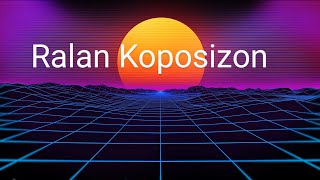 Ralan Koposizon