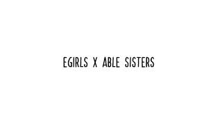 egirls are ruining my life x able sisters mashup Resimi