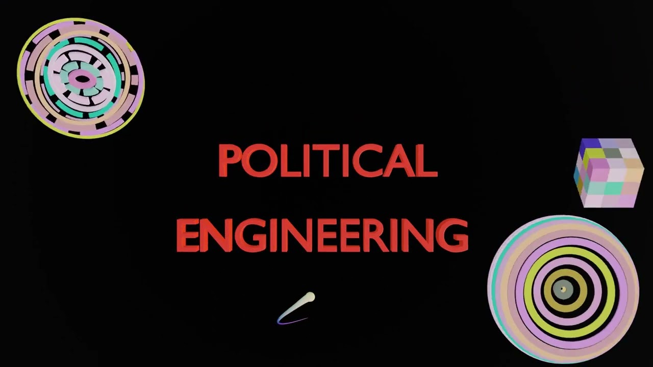 POLITICAL ENGINEERING