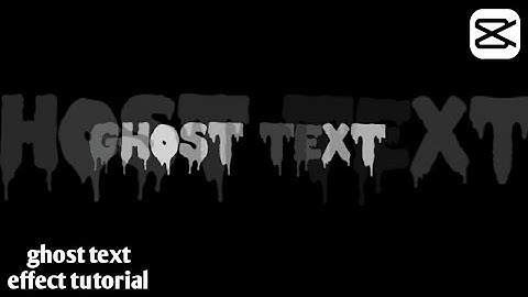 How to make ghost text effect in capcut - ghost text animation capcut tutorial