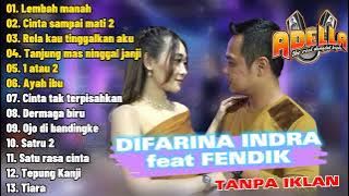 DIFARINA INDRA feat FENDIK FULL ALBUM TERBARU 'Lembah Manah' || OM ADELLA