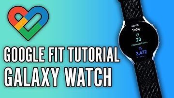 How to Use Google Fit on Samsung Galaxy Watch (2024)