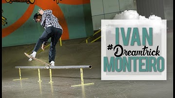 Switch Frontside Blunt 270 Heel?! | Ivan Monteiro: #DreamTrick