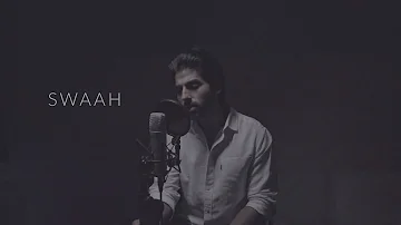 Swaah: (Cover Song) Sukhan Verma | Laddi Chahal | Parmish Verma Films
