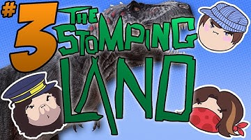 The Stomping Land: The Tame Game  - PART 3 - Steam Train