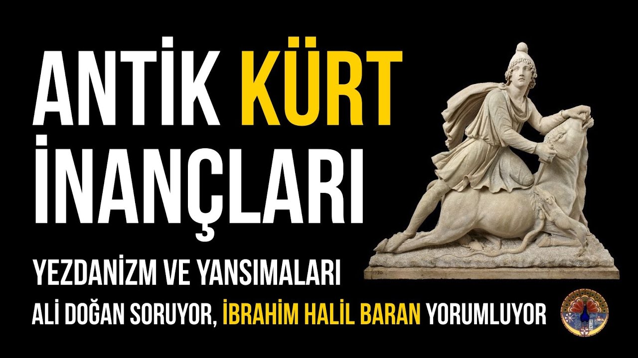 Antik Kürt İnançları - İbrahim Halil Baran