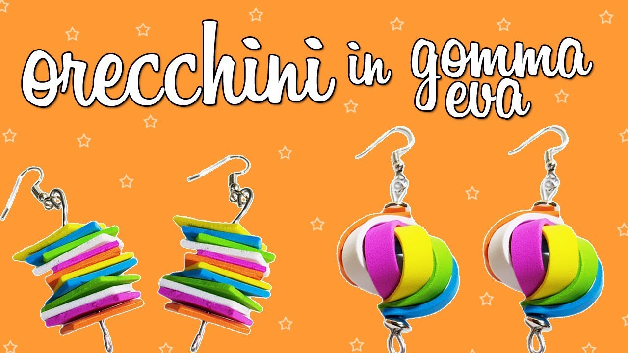 DIY ORECCHINI IN GOMMA EVA #2