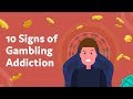 10 Signs of Gambling Addiction