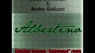 Guido Schneider Vs Andre Galluzzi - Albertino (Christian Sequens ambulance remix)