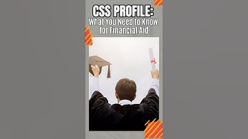 CSS Profile: What You Need to Know for Financial Aid! #collegeplanning #CSSProfile