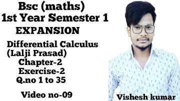 Differential calculus # Lalji Prasad # Expansion # ex -2 # Q.no 1 to 35 #