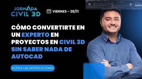 CALENTAMIENTO: CÓMO CONVERTIRTE EN UN EXPERTO EN PROYECTOS EN CIVIL 3D SIN SABER NADA DE AUTOCAD