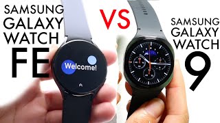 Samsung Galaxy Watch 9 Vs Samsung Galaxy Watch FE! (Comparison) (Review)
