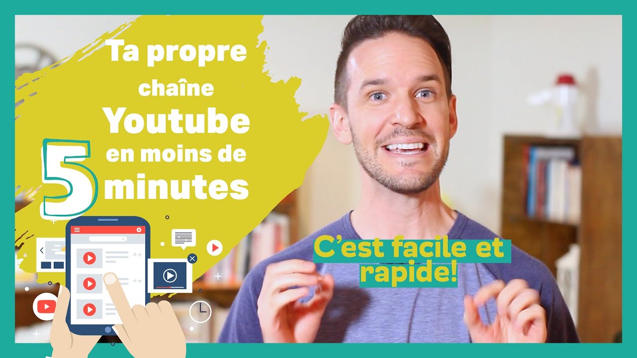 Comment créer ma chaîne YouTube en moins de 5 minutes - tuto 2021 - YouTube