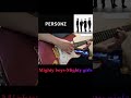 【Personz】Mighty boys-Mighty girls guitar