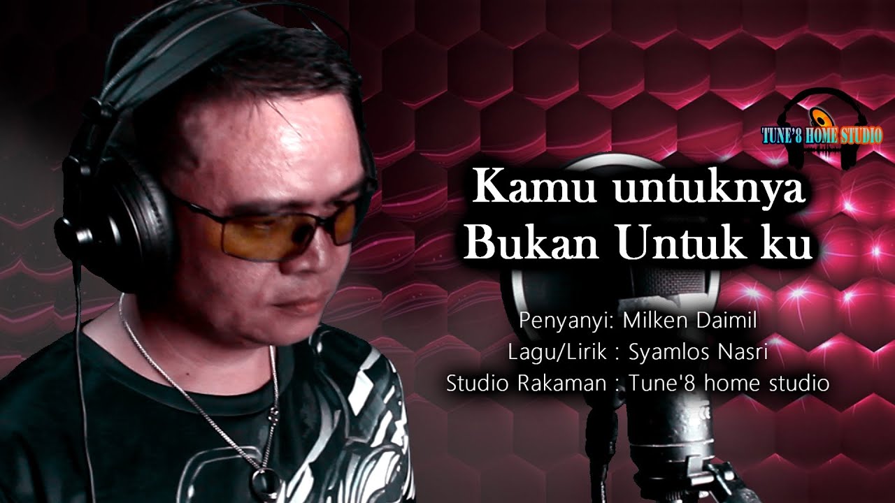 Kamu Untuknya Bukan Untukku - Milken Daimil