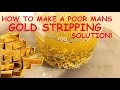 How to make a  gold stripping solution