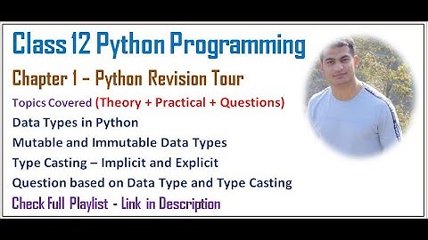 Python Revision Tour | Class 12 Computer Science with Python (Video 5)