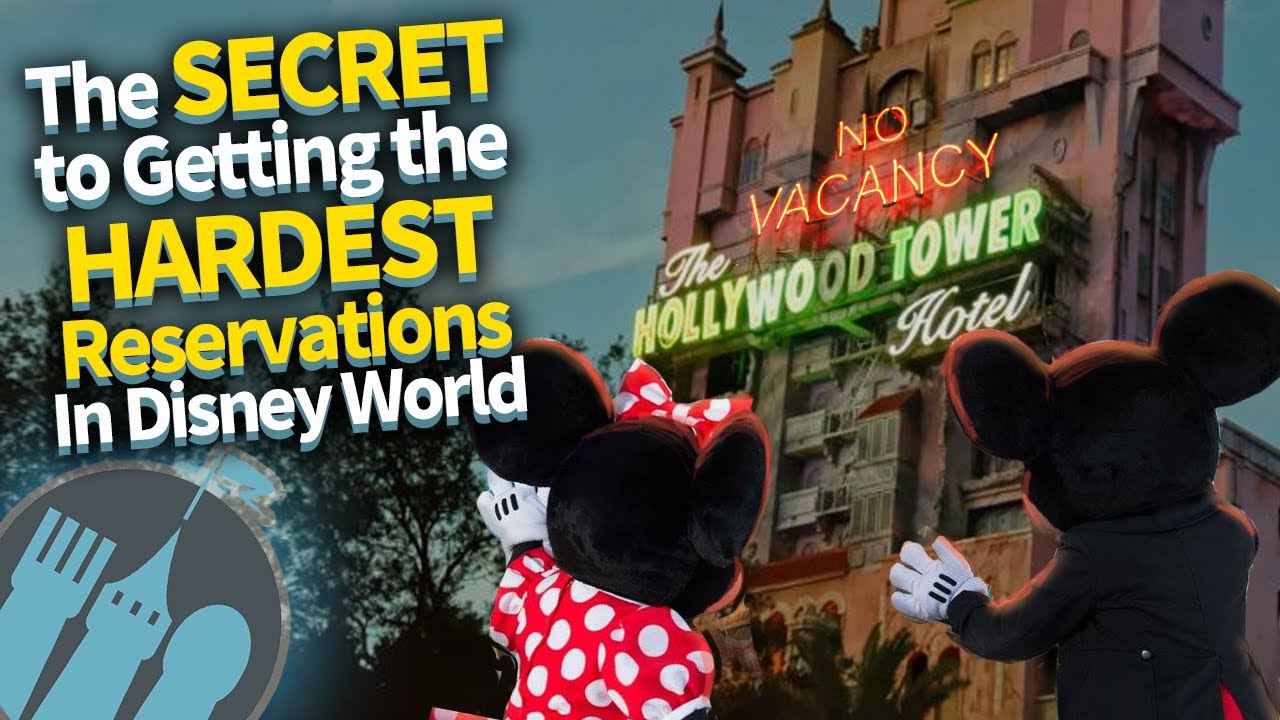 The SECRET To Getting The Hardest Reservations In Disney World