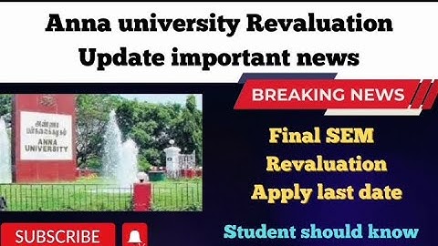 Anna university Revaluation Update important News  | For Final SEM & ME 1st SEM Students should know