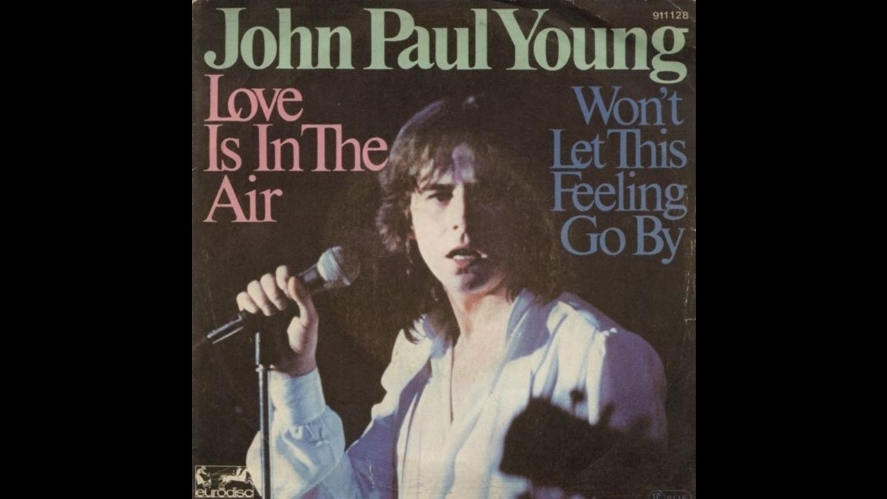 John Paul Young - Love Is In The Air John Paul Young - Love Is In The Air