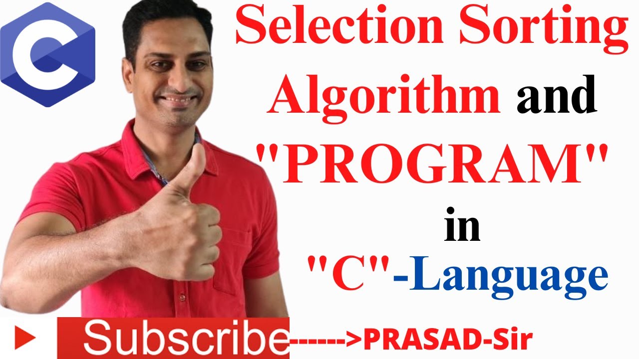Selection Sort in C/ #SelectionSortAlgorithmInC/#SelectionSortCProgram ...