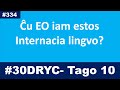 Tago 10: EO jam estas internacia lingvo | Esperanto-vlogo