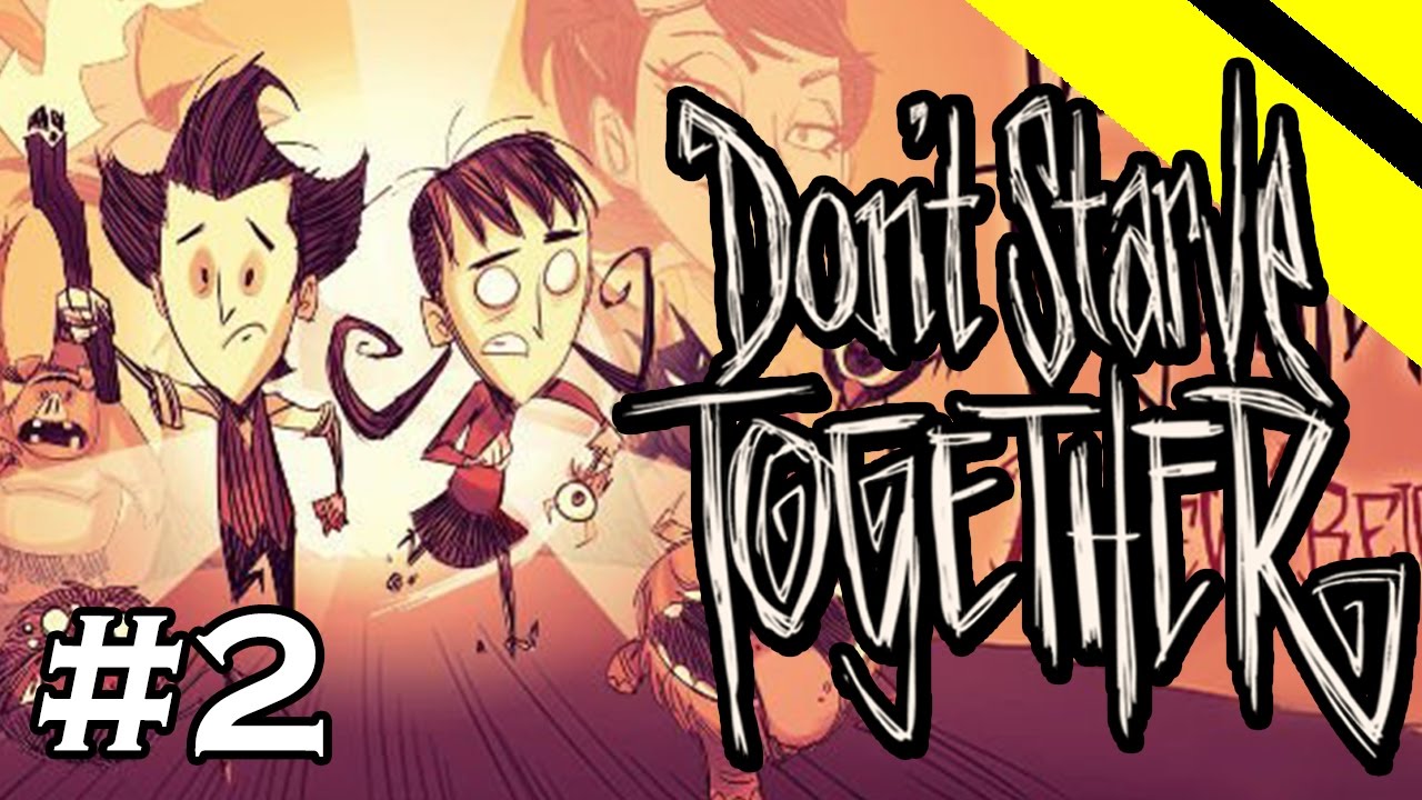 Don't Starve Together - A New Reign - Part 2 [S1]