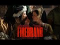 FIREBRAND | Official Trailer | In theaters June 14