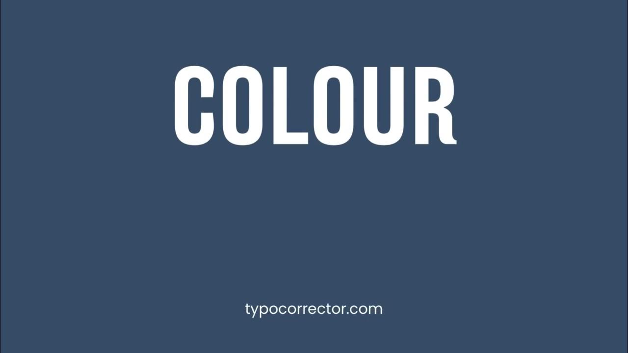 how-to-pronounce-colour-youtube