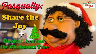 Pasqually - Share the Joy/Rockin Around the Christmas Tree