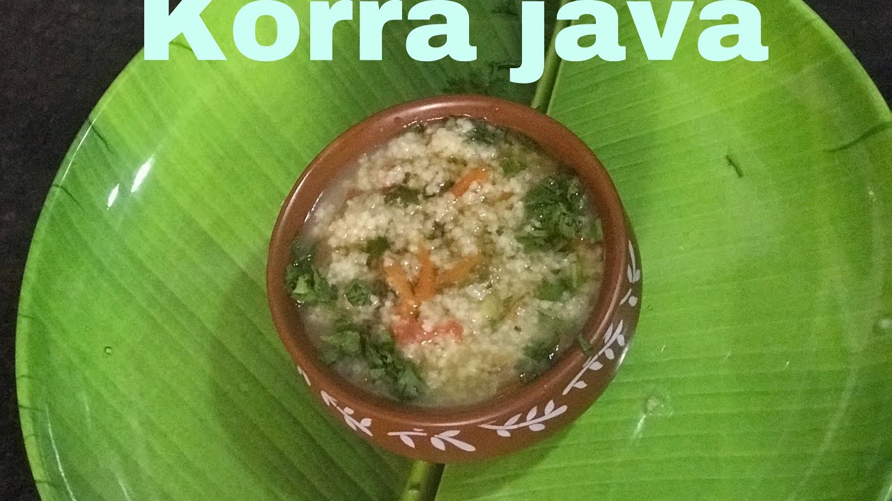 Foxtail Millet Java Korra Java / Foxtail Millet Porridge / Stay Healthy - YouTube